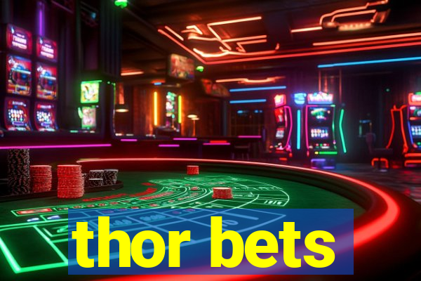 thor bets